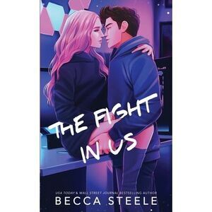 The Fight In Us - Special Edition -- Steele